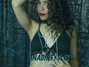 ANADIRTYSLUT