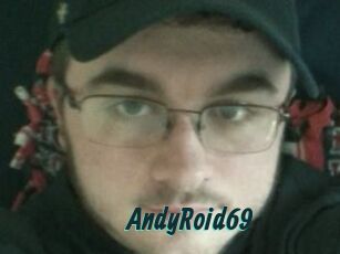 AndyRoid69