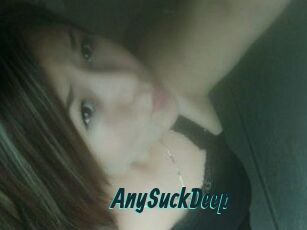 AnySuckDeep