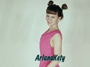ArlanaKety