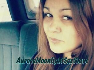 AuroraMoonlightSexSlave