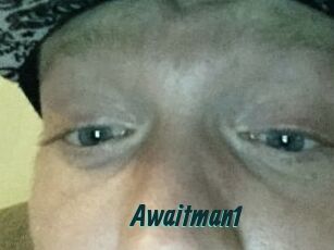 Awaitman1
