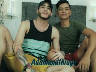 Adamandthiago