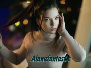 Alanafantastic