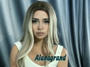 Alanagrand
