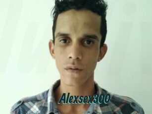 Alexsex300