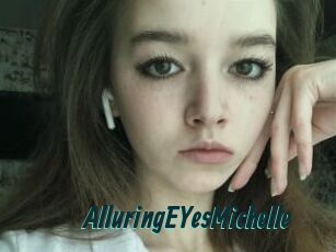 alluringEYesMichelle Lucy Live