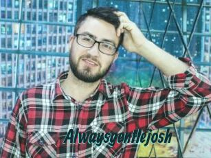Alwaysgentlejosh