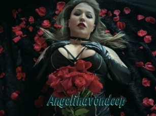 Angelinavondeep
