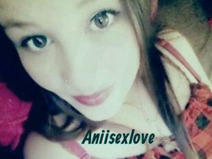 Aniisexlove