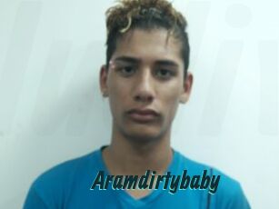 Aramdirtybaby