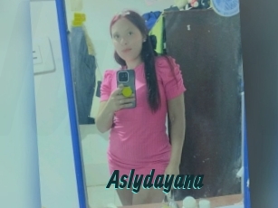 Aslydayana