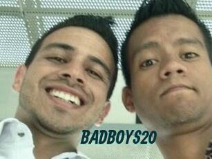 BADBOYS20