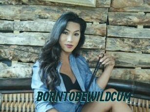 BORNTOBEWILDCUM