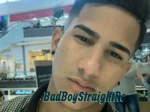 BadBoyStraightRc