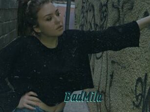 BadMila