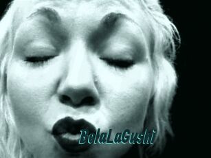 BelaLaGushi