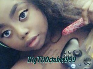 BigTitOctober999