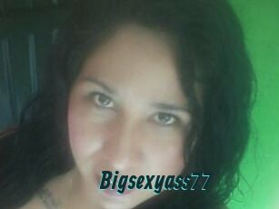 Bigsexyass77