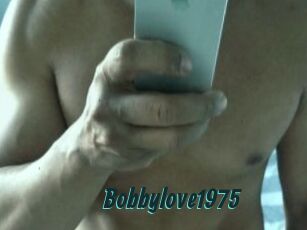 Bobbylove1975
