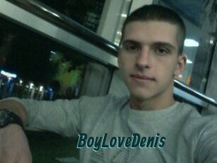 BoyLoveDenis