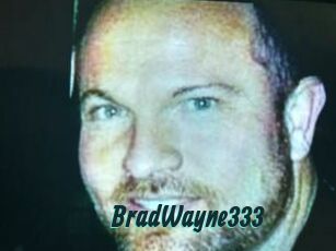 BradWayne333