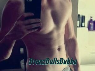 BronzBallsBubba
