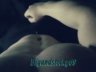 Bigandstocky69