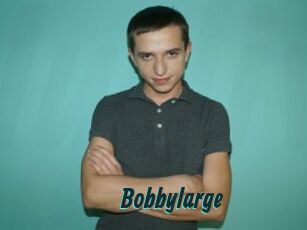 Bobbylarge