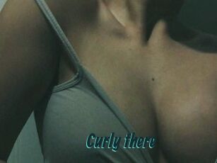 Curly_there