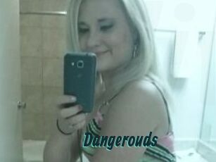 Dangerouds