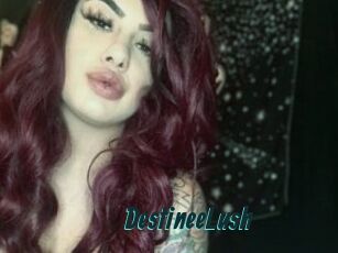 DestineeLush