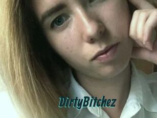 DirtyBitchez