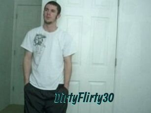 DirtyFlirty30