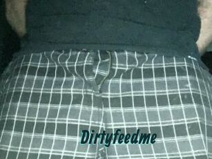 Dirtyfeedme