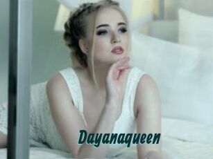 Dayanaqueen