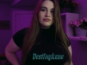 Destinykane
