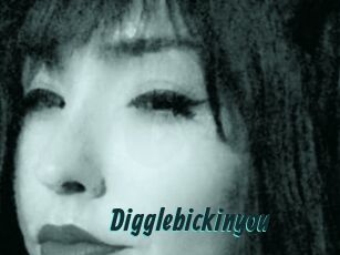 Digglebickinyou