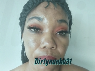 Dirtynanha31