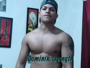 Dominik_strength