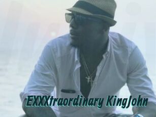 EXXXtraordinary_KingJohn