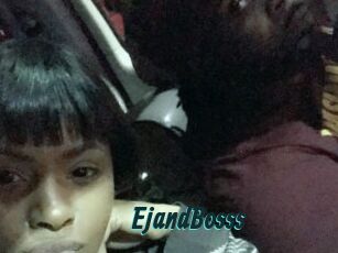 EjandBosss