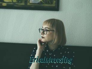EricaInteresting