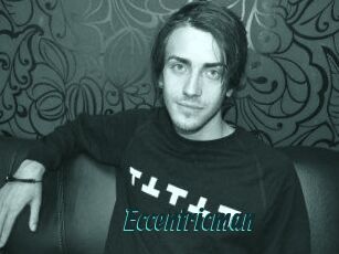 Eccentricman