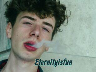 Eternityisfun