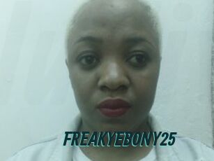 FREAKYEBONY25