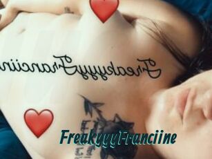 FreakyyyFranciine