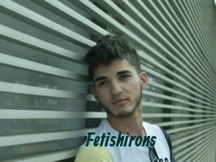 Fetishirons