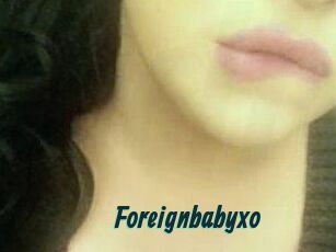Foreignbabyxo