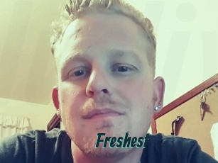 Freshest